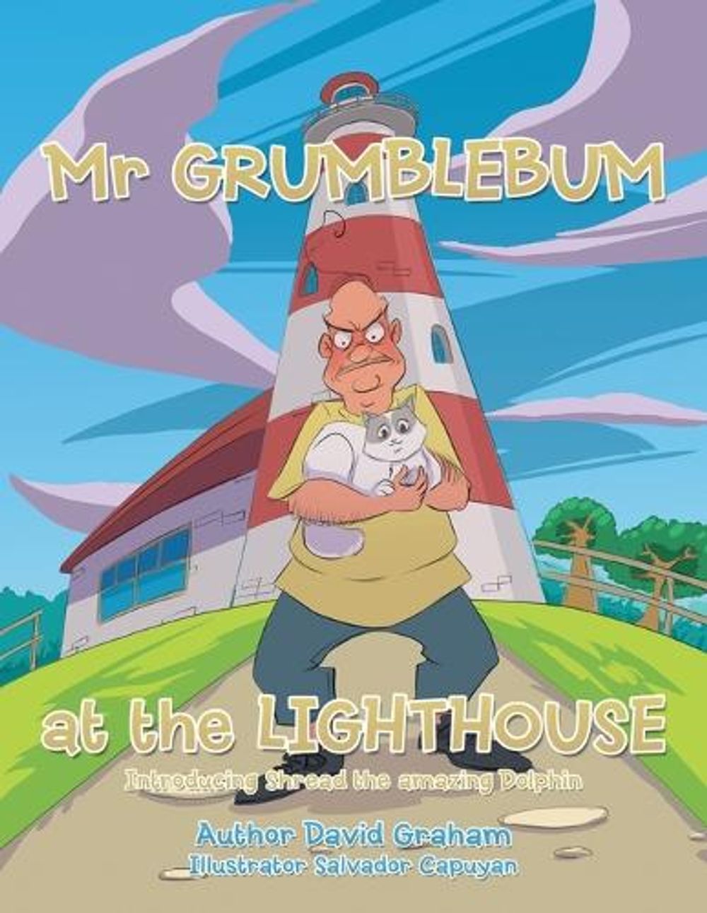 Mr Grumblebum at the Lighthouse book cover by David Graham, illustrated by Salvador Capuyan